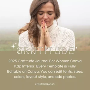 2025 Gratitude Journal For Women Canva Kdp Interior. Every Template is Fully Editable on Canva. You can edit fonts, sizes, colors, layout style, and add photos.