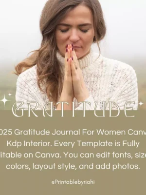 2025 Gratitude Journal For Women Canva Kdp Interior. Every Template is Fully Editable on Canva. You can edit fonts, sizes, colors, layout style, and add photos.